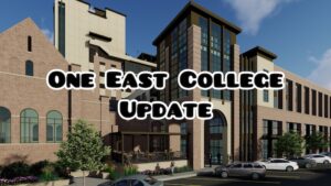 One East College Update