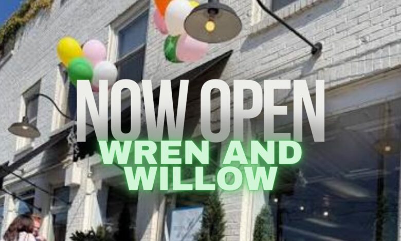 Wren and Willow