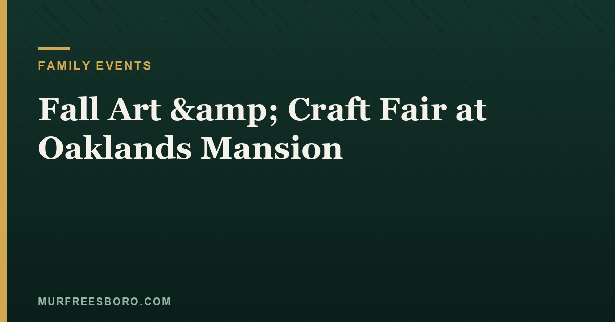 Fall Art & Craft Fair at Oaklands Mansion