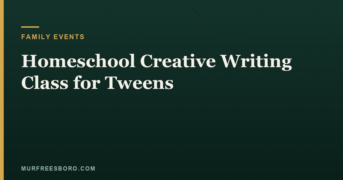 Homeschool Creative Writing Class for Tweens