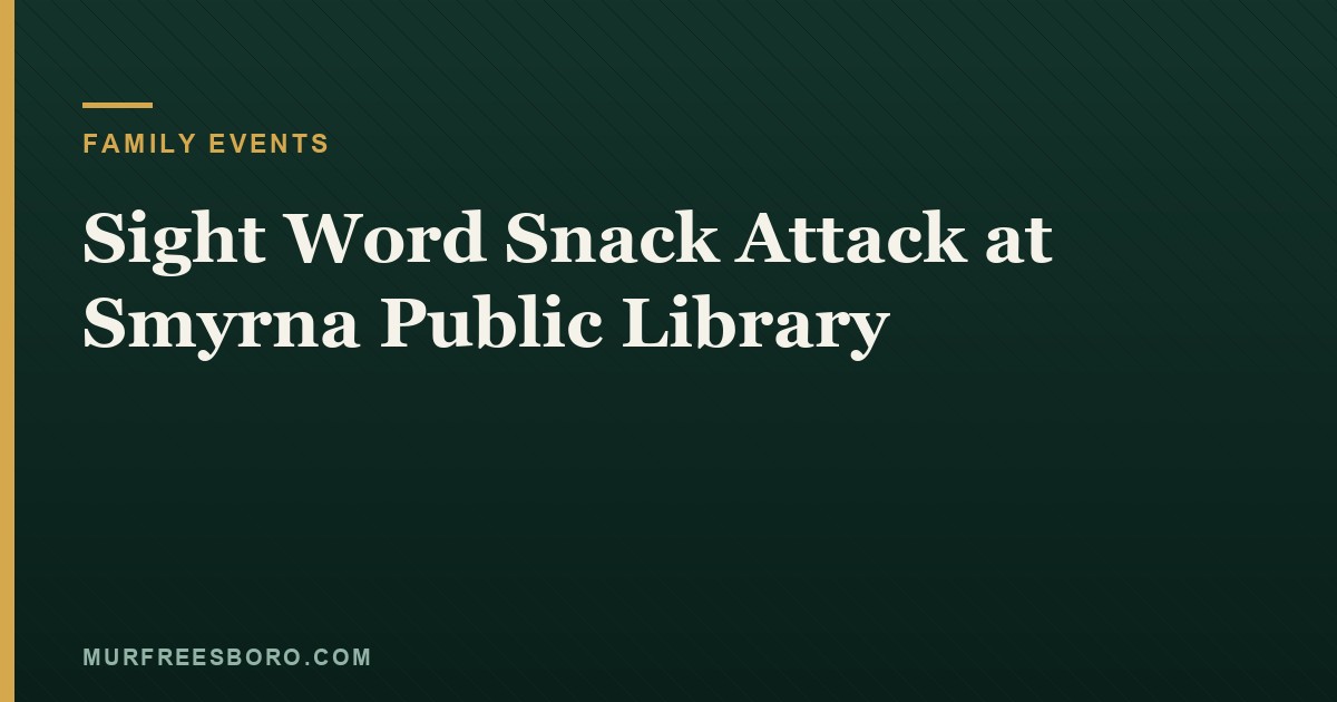 Sight Word Snack Attack at Smyrna Public Library